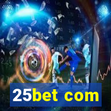 25bet com